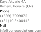 Kaya Akuario 4A Belnem, Bonaire (CN) Phone (+599)